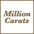 MILLION CARATS